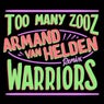 Warriors (Armand Van Helden Remix) [Extended]