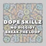 No Diggidy / Break the Loop