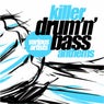 Killer Drum'N'Bass Anthems