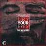 Dry Your Eyes Remixes