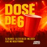 Dose de 6