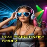 Miami trance Factory