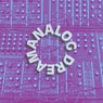 Analog Dream (full of passion)