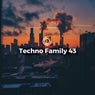 Techno Family 43