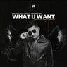 What You Want