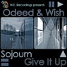 Sojourn/Give It Up