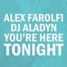 You're here tonight
