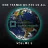 One Trance Unites Us All Volume 3