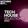 Nothing But... Tech House Selections, Vol. 06
