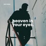 Heaven In Your Eyes (Extended Mix)