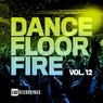 Dancefloor Fire, Vol. 12