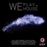 We Play House #004