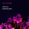 Life Is a Dancefloor