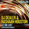 Let Me Live (Spiritchaser Remixes)