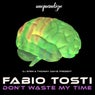 Don't Waste My Time