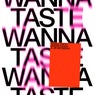Wanna Taste? (Extended Mix)