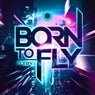 Born to Fly