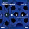 Eshebo (Remixes, Pt. 1)