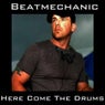 Beatmechanic - Here Come The Drums
