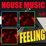 House Music Feeling