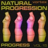 Natural Progression Volume 15 - Vortex
