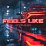 Feels Like (Extended Mix)