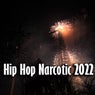 Hip Hop Narcotic 2022