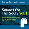 Papa Records Presents 'Sounds For The Soul' Vol. 1 (Selected And Compiled By Jon Cutler)