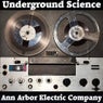 Underground Science
