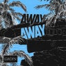AWAY AWAY (EXTENDED)