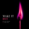Make it Hot