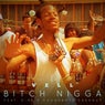 B*tch N*gga (feat. E-40 & Doughboyz Cashout) - Single