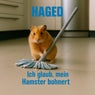 Ich glaub, mein hamster bohnert