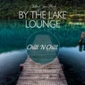 By the Lake Lounge: Chillout Your Mind
