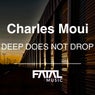 Deep Does Not Drop