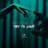Try To Love