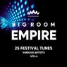 Big Room Empire (Festival Tunes), Vol. 4