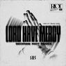 Lord Have Mercy (Georgie Riot Remix)