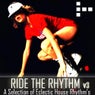 Ride The Rhythm V3 (A Selection Of Eclectic House Rhythm's)