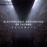 Electrologic Derivatives of Techno, Vol. 11