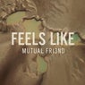 Feels Like