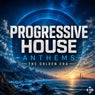 Progressive House Anthems - The Golden Era