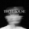 Techno House Anthems