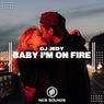 Baby I'm On Fire