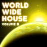World Wide House Volume 5
