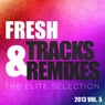 Fresh Tracks and Remixes - The Elite Selection 2013, Vol. 5