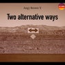 Two alternative ways