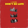 Don't Be Late