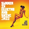 Summer in Electro & Swing Jazz (Light Music Selection)