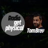 Get Physical Radio by Tom Breu